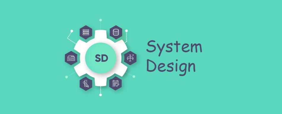 System Design