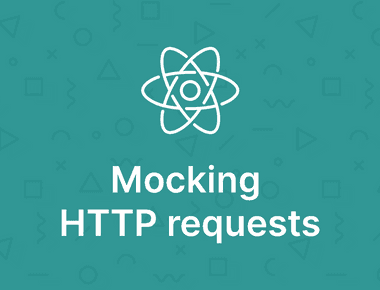 React Testing: Mocking HTTP requests