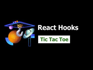 React Hook Section 6: Tic Tac Toe