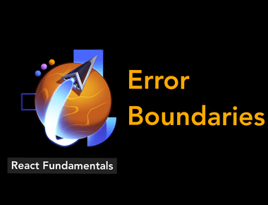 React Fundamental 9: Error Boundaries