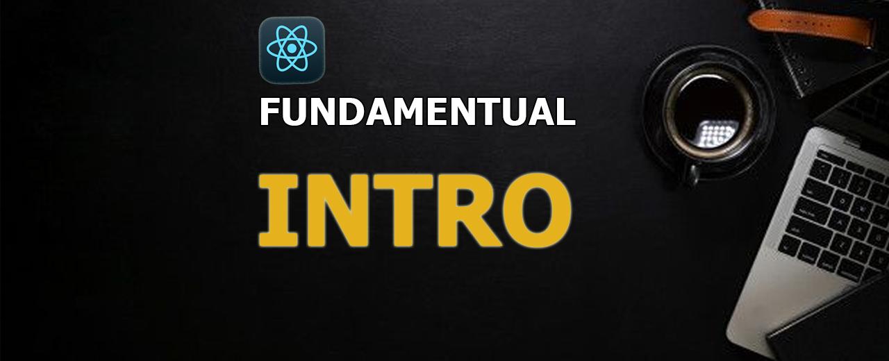 React Fundamental: Introduction