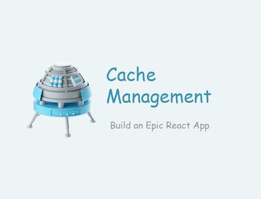 Cache Management