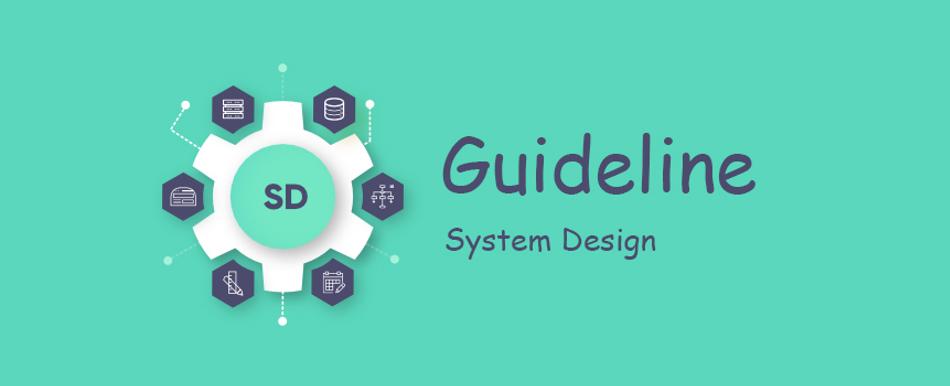 System Design Guideline