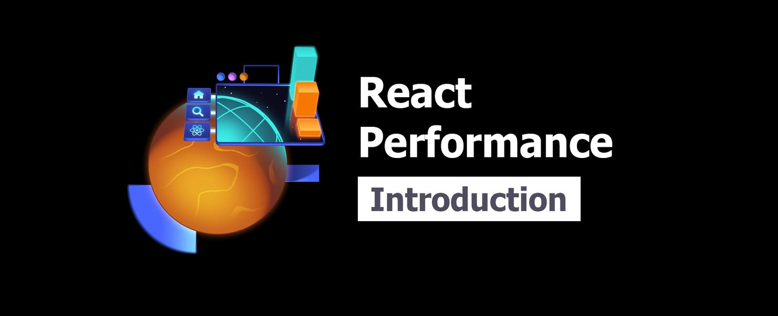 React Performance: Introduction