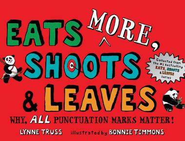 EATS, SHOOTS AND LEAVES