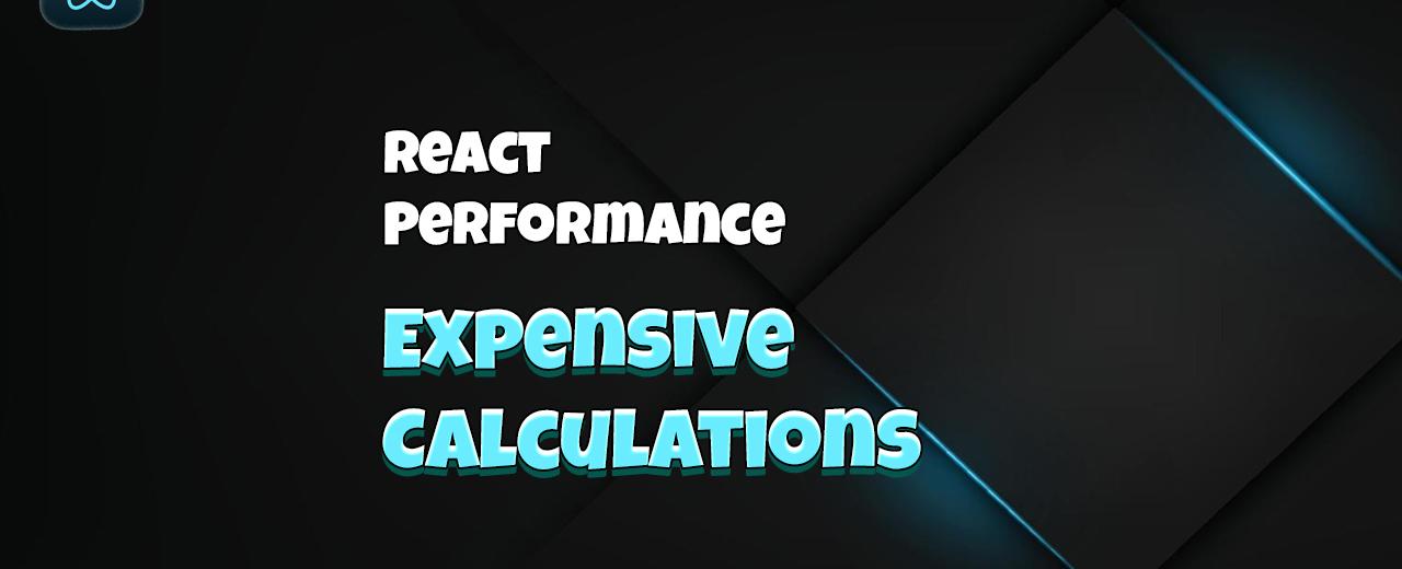 React Performance: Expensive Calculations