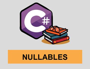 C# NULLABLES