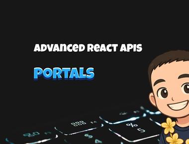 Advanced React APIs: Portals