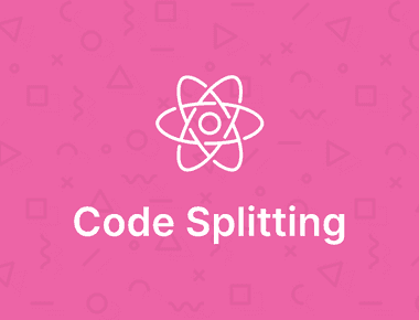 React Performance: Code Splitting