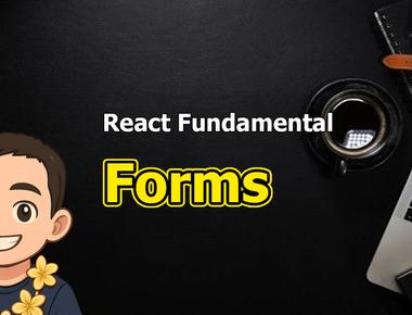 React Fundamental: Forms