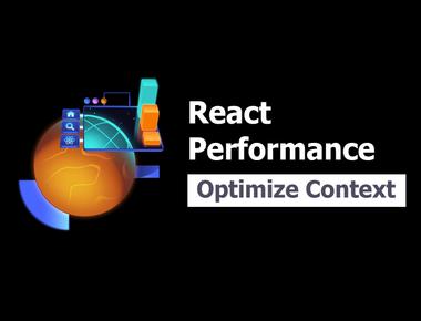 React Performance 2: Optimize Context