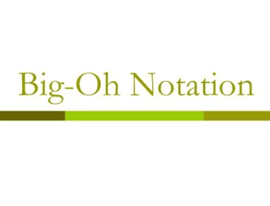 Big “Oh” notation