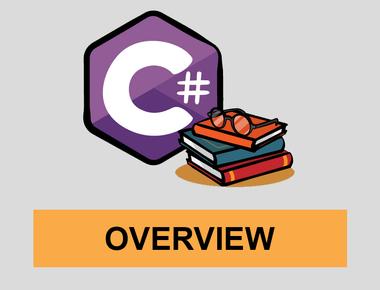 C# OVERVIEW