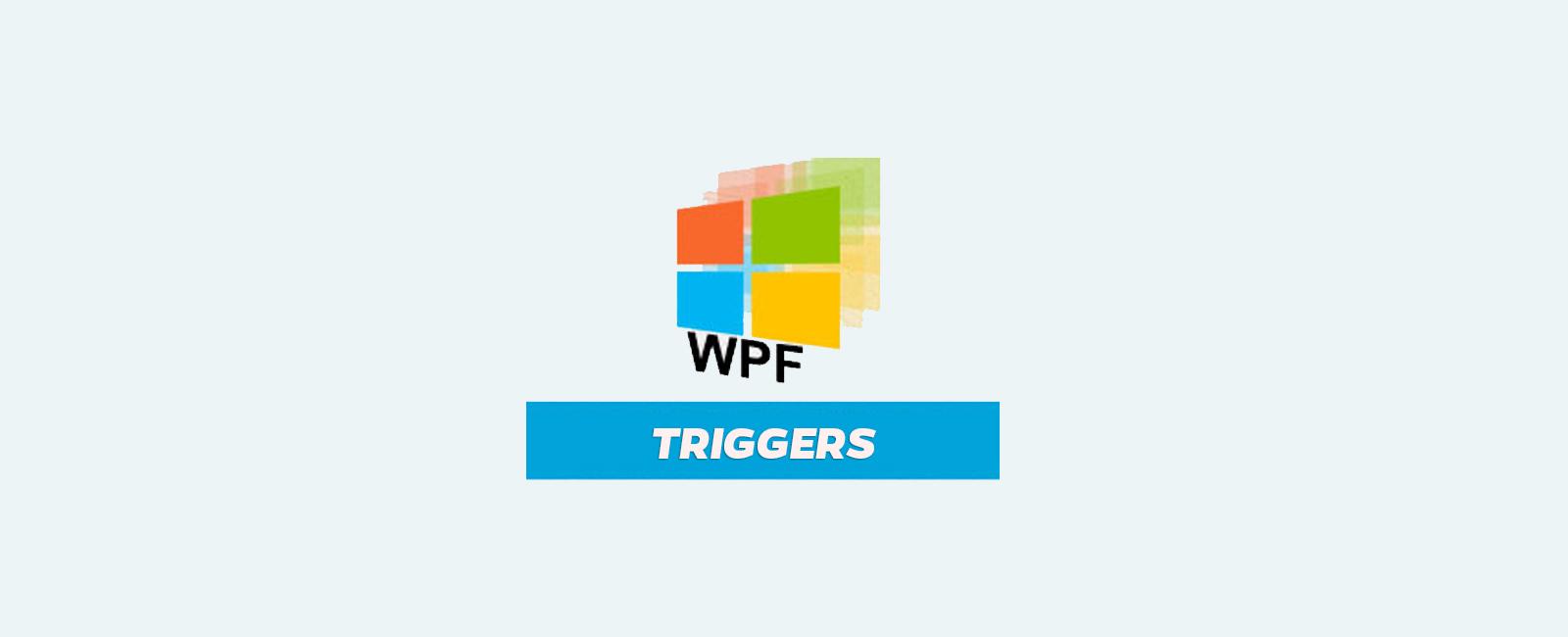 WPF TRIGGER