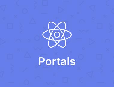Advanced React APIs: Portals