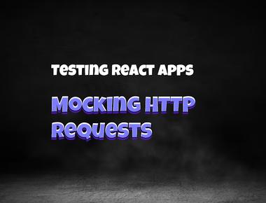 React Testing: Mocking HTTP requests
