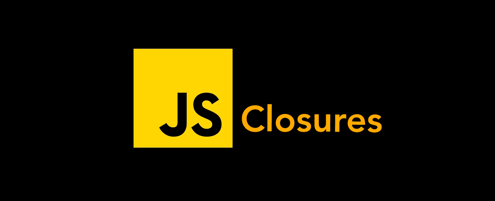 🔒 Understanding JavaScript Closures