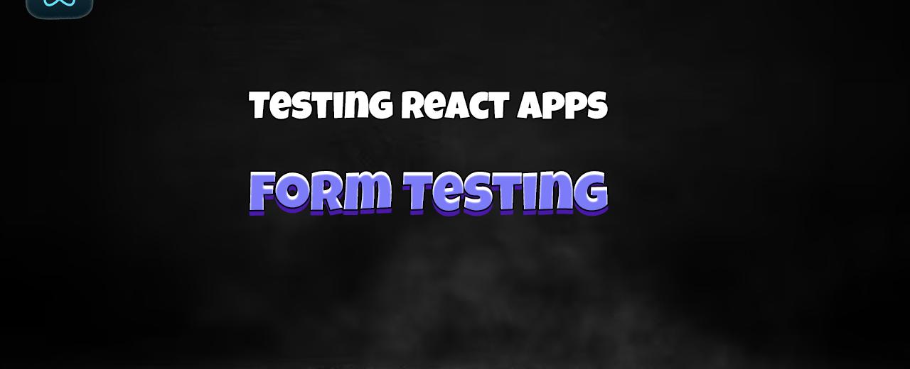 React Testing: Form testing