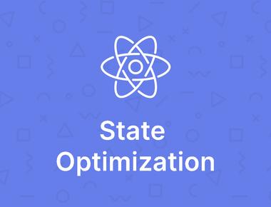 Advanced React APIs: State Optimization
