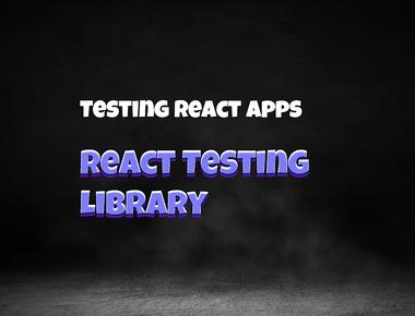 React Testing: Simple test with React Testing Library