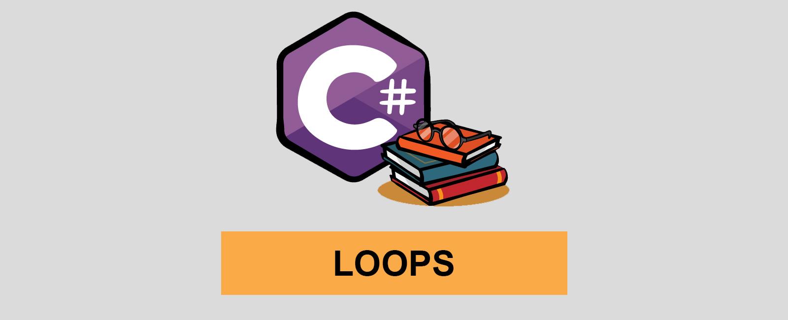 C# LOOPS