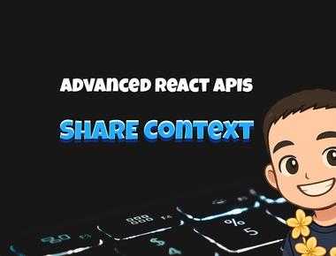 Advanced React APIs: Shared Context
