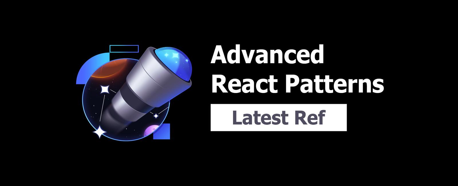 Advanced React Patterns 2: Latest Ref