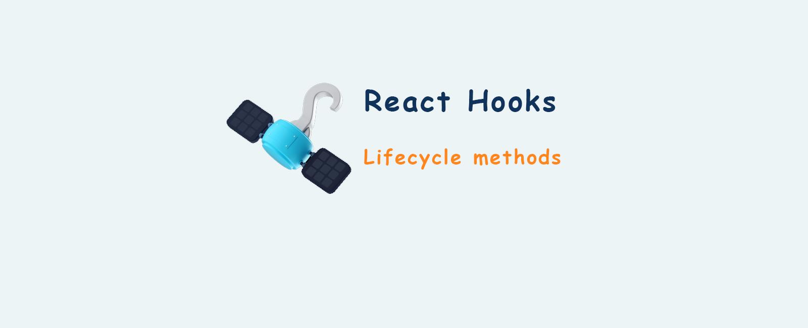 Lifecycle methods