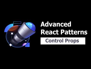Advanced React Patterns 8: Control Props