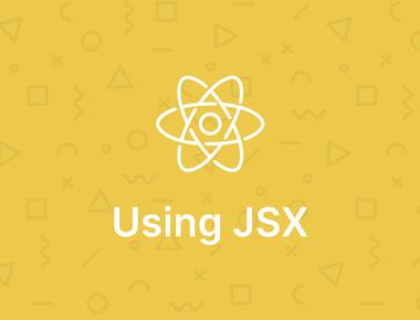 React Fundamental: Using JSX
