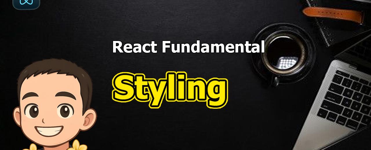 React Fundamental: Styling