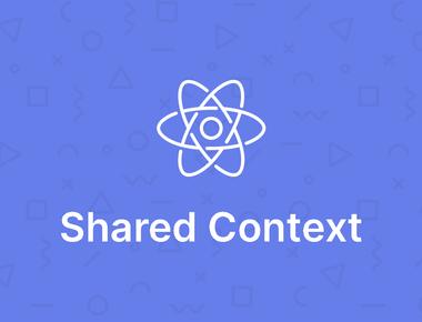 Advanced React APIs: Shared Context