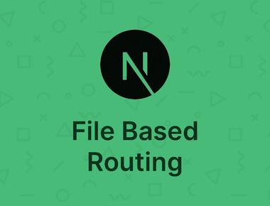 Next.js 8 - File Based Routing