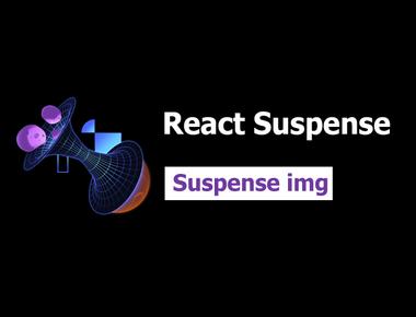 React Suspense 4: Suspense img
