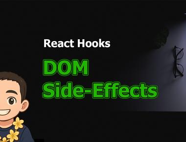 React Hooks: DOM Side-Effects