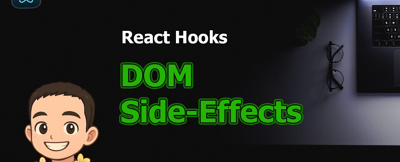 React Hooks: DOM Side-Effects