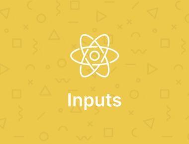 React Fundamental: Inputs