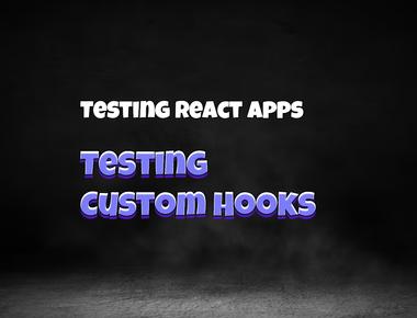 React Testing: Testing custom hook