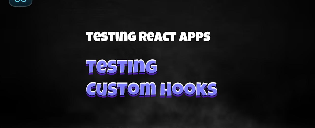 React Testing: Testing custom hook